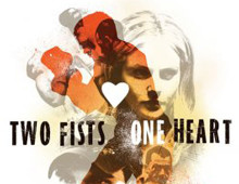 Two Fists One Heart